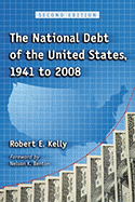 The National Debt of the United States, 1941 to 2008, 2d ed.