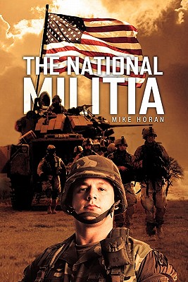 The National Militia - Horan, Mike