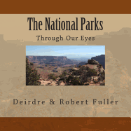 The National Parks: Through Our Eyes