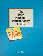 The National Patient Safety Goals: FAQs