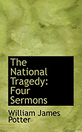 The National Tragedy: Four Sermons