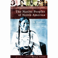 The Native Peoples of North America, Volume 2: A History