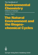 The Natural Environment and the Biogeochemical Cycles - Craig, P.J. (Contributions by), and Emsley, J. (Contributions by), and Faulkner, D.J. (Contributions by)