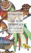 The Natural History of Costa Rican Mammals