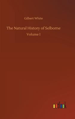 The Natural History of Selborne - White, Gilbert