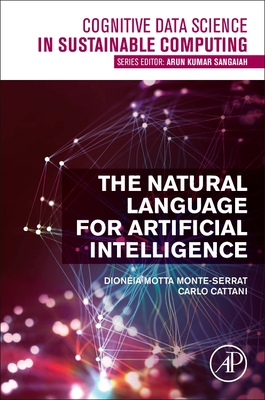 The Natural Language for Artificial Intelligence - Motta Monte-Serrat, Dioneia, and Cattani, Carlo