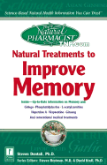 The Natural Pharmacist: Natural Treatments to Improve Memory - Dentali, Steven, Ph.D.