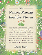 The Natural Remedy Book for Women - Stein, Diane