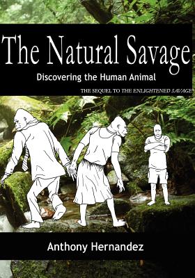 The Natural Savage - Hernandez, Anthony