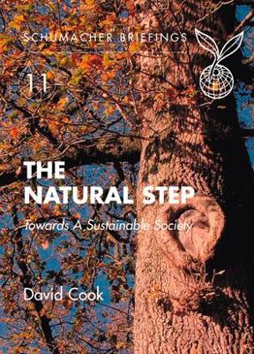 The Natural Step: A Framework for Sustainability - Cook, David, Professor, and Robert, Karl-Henrik (Foreword by)