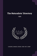 The Naturalists' Directory: 1884