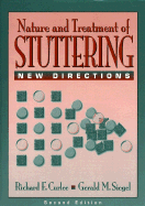 The Nature and Treatment of Stuttering: New Directions - Curlee, Richard F, and Siegel, Gerald M