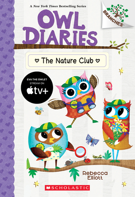 The Nature Club: A Branches Book (Owl Diaries #18) - 