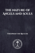 The Nature of Angels and Souls