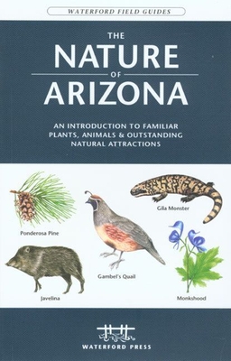 The Nature of California: An Introduction to Familiar Plants, Animals & Outstanding Natural Attractions - Kavanagh, James, and Waterford Press