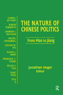 The Nature of Chinese Politics: From Mao to Jiang: From Mao to Jiang