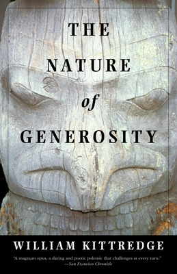 The Nature of Generosity - Kittredge, William