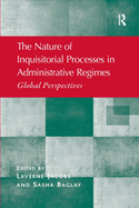 The Nature of Inquisitorial Processes in Administrative Regimes: Global Perspectives