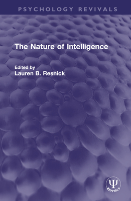 The Nature of Intelligence - Resnick, Lauren B (Editor)