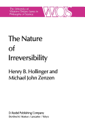 The Nature of Irreversibility: A Study of Its Dynamics and Physical Origins