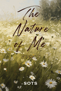 The Nature of Me: Book 1