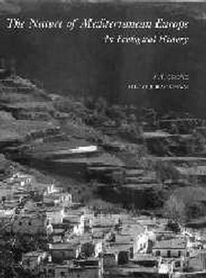 The Nature of Mediterranean Europe: An Ecological History - Grove, A T, and Rackham, Oliver, Prof.
