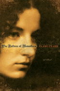 The Nature of Monsters - Clark, Clare