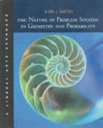 The Nature of Problem Solving in Geometry and Probability: A Liberal Arts Approach