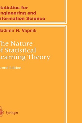 The Nature of Statistical Learning Theory - Vapnik, Vladimir