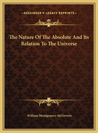 The Nature of the Absolute and Its Relation to the Universe