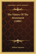 The Nature of the Atonement (1880)