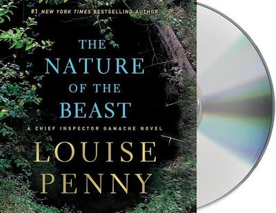 The Nature of the Beast: A Chief Inspector Gamache Novel - Penny, Louise, and Bathurst, Robert (Read by)