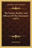 The Nature, Reality, and Efficacy of the Atonement (1831)