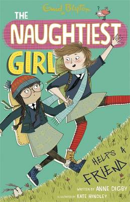 The Naughtiest Girl: Naughtiest Girl Helps A Friend: Book 6 - Digby, Anne