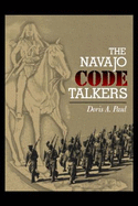 The Navajo Code Talkers - Paul, Doris A