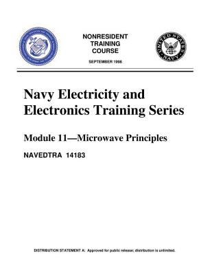 The Navy Electricity and Electronics Training Series: Module 11 Microwave Princi - United States Navy