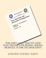The Navy Electricity and Electronics Training Series: Module 19 the Technician's