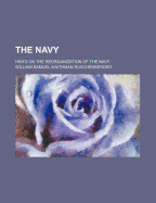 The navy. Hints on the reorganization of the navy