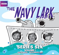 The Navy Lark Collection: Series 6: September - November 1963