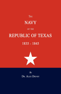 The Navy of the Republic of Texas 1835-1845