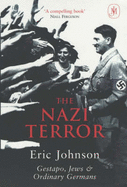 The Nazi Terror: Gestapo, Jews and Ordinary Germans