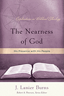 The Nearness of God: His Presence with His People