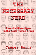 The Necessary Nerd: Essential Stereotypes in the Basic Human Group