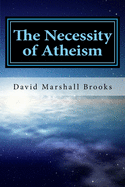 The Necessity of Atheism