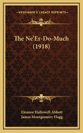 The Ne'Er-Do-Much (1918)