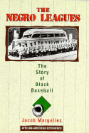 The Negro Leagues: The Story of Black Baseball