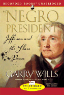 The Negro President: Jefferson and the Slave Power