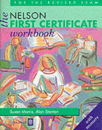The Nelson First Certificate Course: With Key