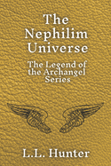 The Nephilim Universe: The Legend of the Archangel Series