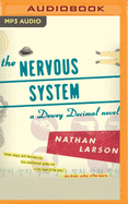 The Nervous System: A Dewey Decimal Novel